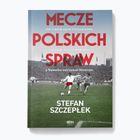 Book SQN Publishing "Matches of Polish Affairs" Stefan Szczepłek 1295215