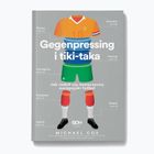 SQN Publishing's book 'Gegenpressing and tiki-taka. How modern European football was born" Michael Cox 1295840