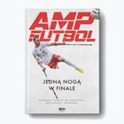 Book SQN Publishing "AMP Futbol. One foot in the final" collective work 2100044