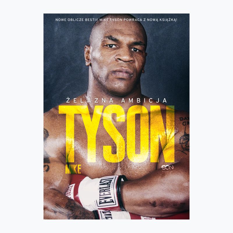 SQN Publishing's book "Tyson. Iron ambition" Tyson Mike, Sloman Larry 1292993
