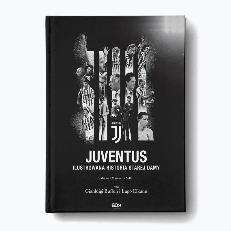 Book SQN Publishing "Juventus. The illustrated history of the Old Lady" Marco La Villa, Mauro La Villa 1298162