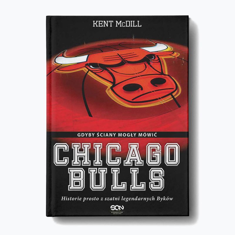 SQN Publishing's book "Chicago Bulls. If walls could talk" 2nd Edition McDill Kent 2100624