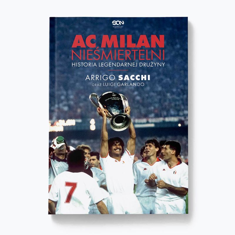 SQN Publishing's book "AC Milan. Immortals. The story of a legendary team" Arrigo Sacchi, Luigi Garlando 2102079