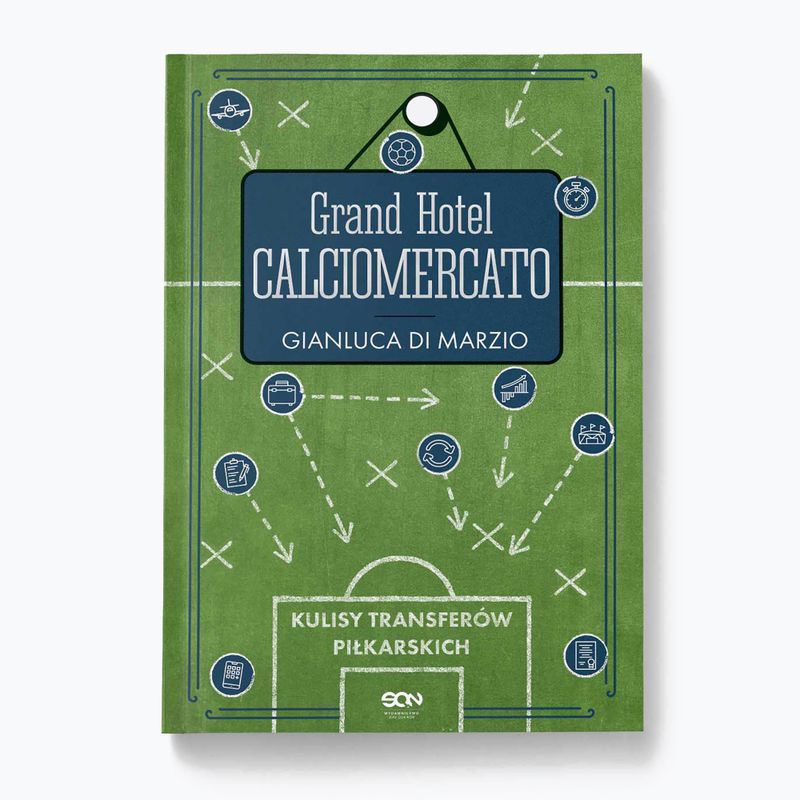 SQN Publishing's book "Grand Hotel Calciomercato. Behind the scenes of football transfers" Gianluca Di Marzio 2103571